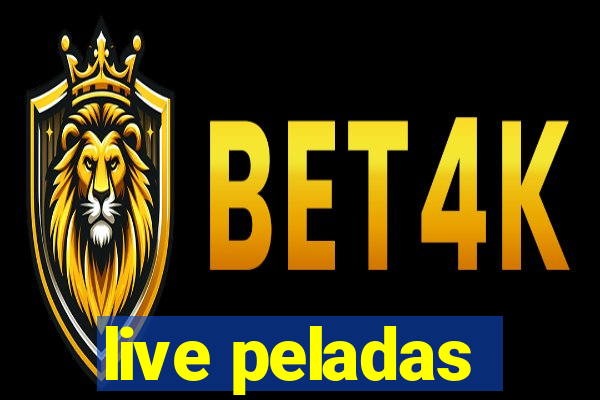 live peladas